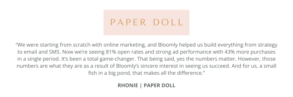 Testimonial stating that Bloomly Digital helped build marketing from scratch, leading to 81% open rates and 43% more purchases, with a note on their sincere investment in client success.
